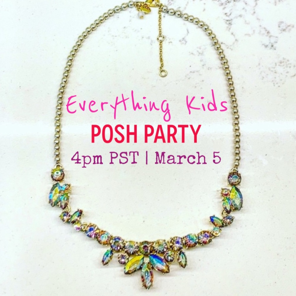 TODAY! Everything Kids Posh Party on 3/5 at 4pm PST